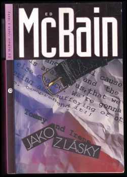 Jako z lásky : příběh z 87. policejního revíru - Ed McBain (1996, Český spisovatel) - ID: 768715