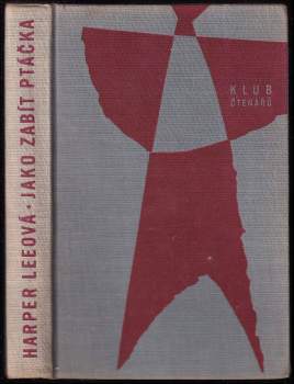 Harper Lee: Jako zabít ptáčka