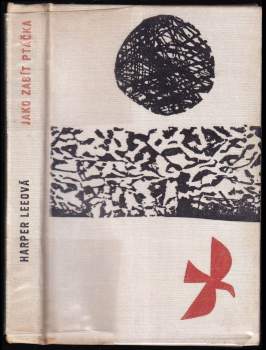 Harper Lee: Jako zabít ptáčka