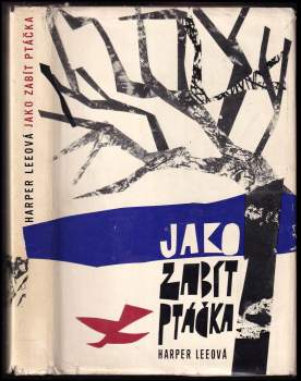 Harper Lee: Jako zabít ptáčka