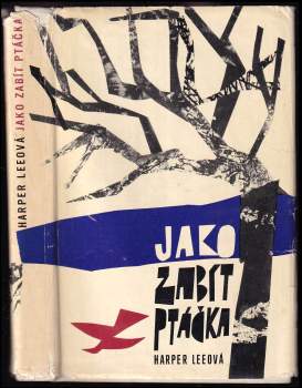 Harper Lee: Jako zabít ptáčka