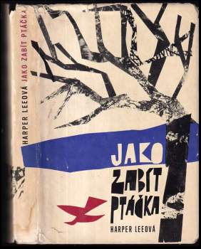 Harper Lee: Jako zabít ptáčka