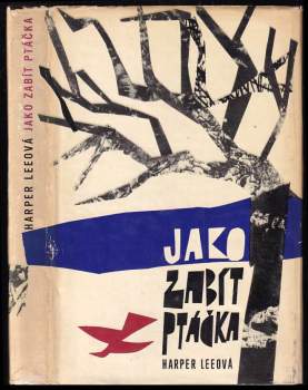 Harper Lee: Jako zabít ptáčka