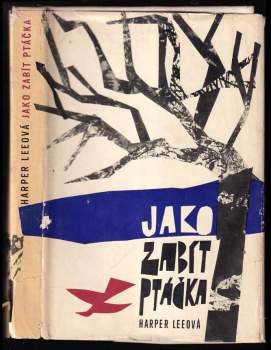 Harper Lee: Jako zabít ptáčka