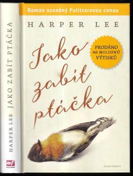 Harper Lee: Jako zabít ptáčka
