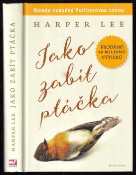 Harper Lee: Jako zabít ptáčka