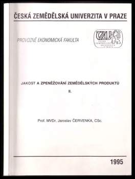 Jakost a zpeněžování zemědělských produktů II