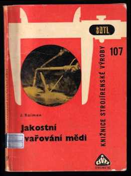Jakostní svařování mědi