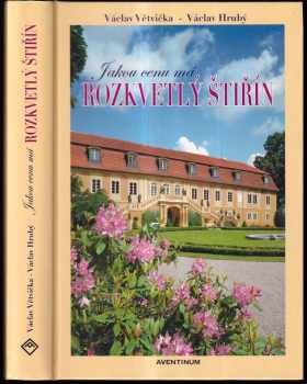 Václav Větvička: Jakou cenu má rozkvetlý Štiřín