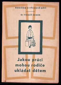 Tomáš Henek: Jakou práci mohou rodiče ukládat dětem