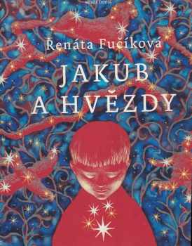 Renáta Fučíková: Jakub a hvězdy