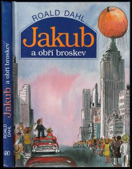 Roald Dahl: Jakub a obří broskev