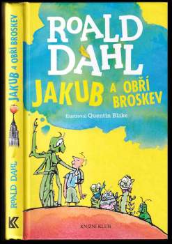 Roald Dahl: Jakub a obří broskev