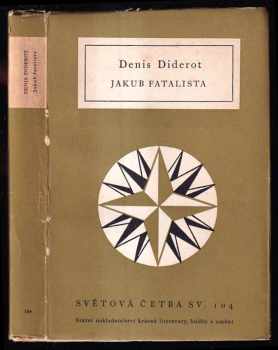 Jakub fatalista a jeho pán - Denis Diderot (1956, Státní nakladatelství krásné literatury, hudby a umění) - ID: 253100