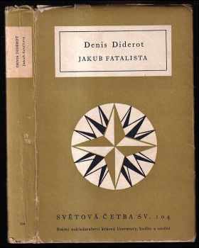 Jakub fatalista a jeho pán - Denis Diderot (1956, Státní nakladatelství krásné literatury, hudby a umění) - ID: 752678