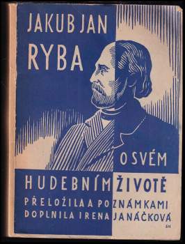 Jakub Jan Ryba o svém hudebním životě