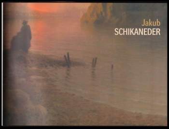 Jakub Schikaneder: Jakub Schikaneder