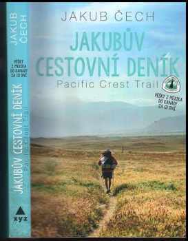 Jakubův cestovní deník : Pacific Crest Trail