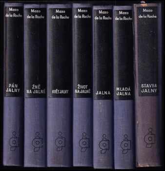 Jalna: 1. Stavba Jalny + 4. Mladá Jalna + 7. Jalna + 8. Život na Jalně + 9. Květ Jalny + 10. Žně ja Jalně + 11. Pán Jalny