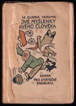 K Jerome: Jalové myšlenky lenivého člověka
