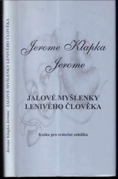 Jalové myšlenky lenivého člověka