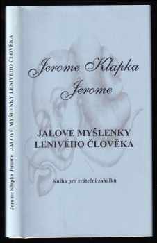 Jalové myšlenky lenivého člověka