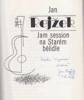 Jan Rejžek: Jam session na Starém bělidle