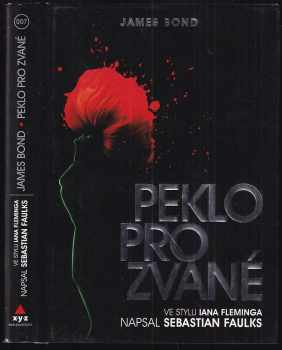 Sebastian Faulks: James Bond - Peklo pro zvané