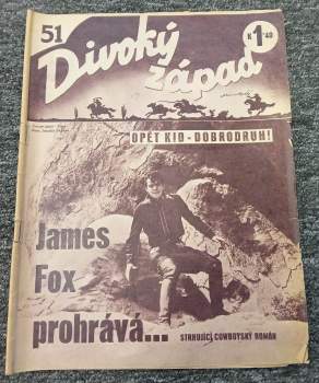 James Fox prohrává - Divoký západ 51