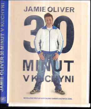 Jamie Oliver 30 minut v kuchyni