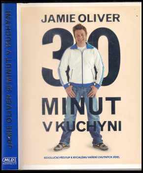 Jamie Oliver 30 minut v kuchyni