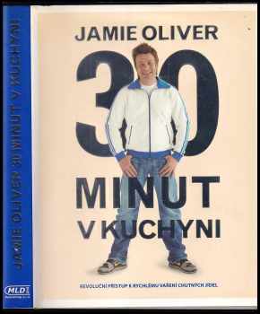 Jamie Oliver: Jamie Oliver 30 minut v kuchyni