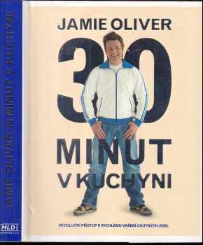 Jamie Oliver 30 minut v kuchyni