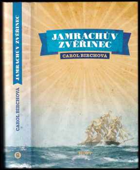 Carol Birch: Jamrachův zvěřinec