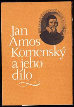 Jan Amos Komenský a jeho dílo