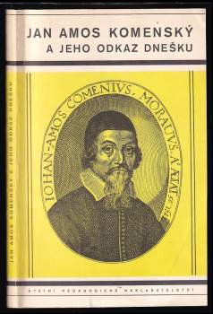 Jan Amos Komenský a jeho odkaz dnešku