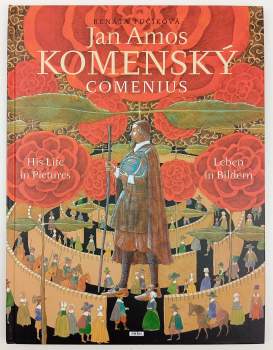 Renáta Fučíková: Jan Amos Komenský - Comenius
