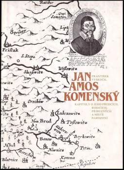 František Vyskočil: Jan Amos Komenský