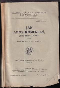 Jan Amos Komenský, jeho život a spisy