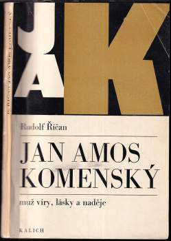 Jan Amos Komenský, muž víry, lásky a naděje