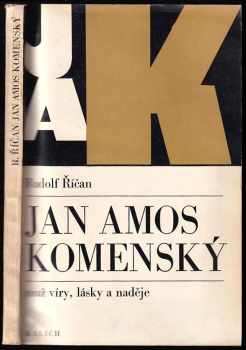 Jan Amos Komenský, muž víry, lásky a naděje