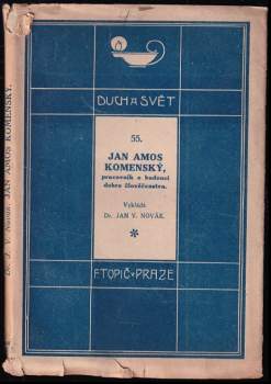 Jan Václav Novák: Jan Amos Komenský, pracovník o budoucí dobro člověčenstva