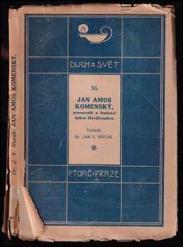 Jan Václav Novák: Jan Amos Komenský, pracovník o budoucí dobro člověčenstva
