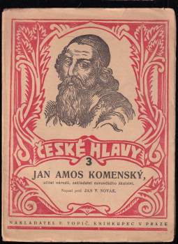 Jan Amos Komenský, učitel národů, zakladatel novověkého školství