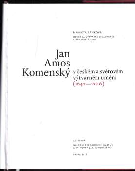 Markéta Pánková: Jan Amos Komenský v českém a světovém výtvarném umění (1642-2016)