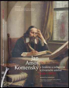 Jan Amos Komenský v českém a světovém výtvarném umění (1642-2016)