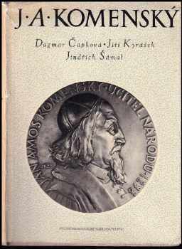 Jindřich Šámal: Jan Amos Komenský : život a dílo v dokumentech a v českém výtvarném umění
