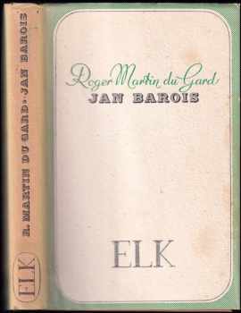 Jan Barois - Roger Martin Du Gard (1938, Evropský literární klub) - ID: 656684