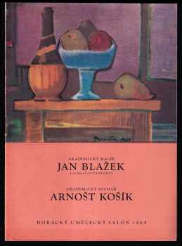 Otakar Horký: Jan Blažek - akvarely 1960-1963 Arnošt Kašík - katalog k výstavě uspoř. v létě 1964 v rámci Horáckého uměleckého salonu ve Žďáře nad Sázavou.