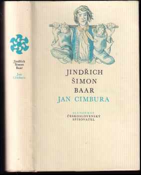 Jan Cimbura : jihočeská idyla - Jindřich Šimon Baar (1985, Československý spisovatel) - ID: 462114